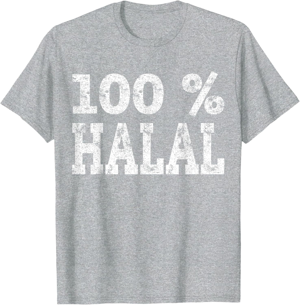 Funny 100% Halal Shirt Fasting Ramadan Muslim Tee Gift T-Shirt - Heather Grey