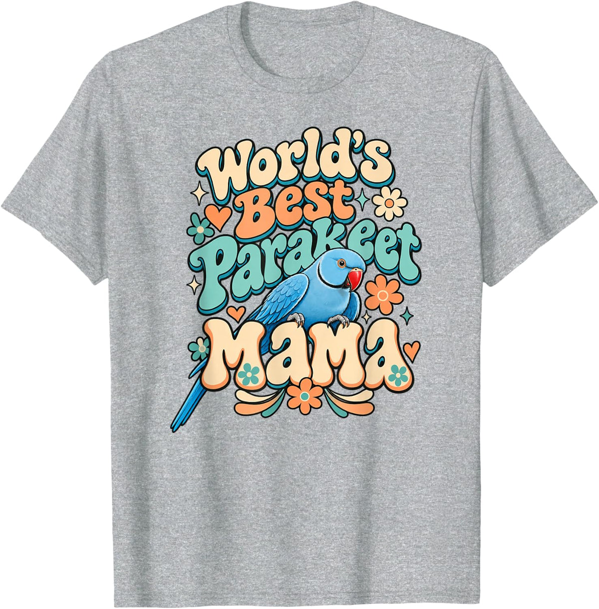 World's Best Parakeet Mama Bird Mom T-Shirt - Heather Grey
