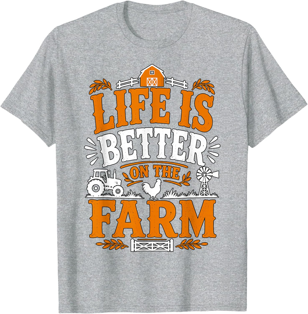 Life is Better on the Farm Country Living T-Shirt - Heather Grey