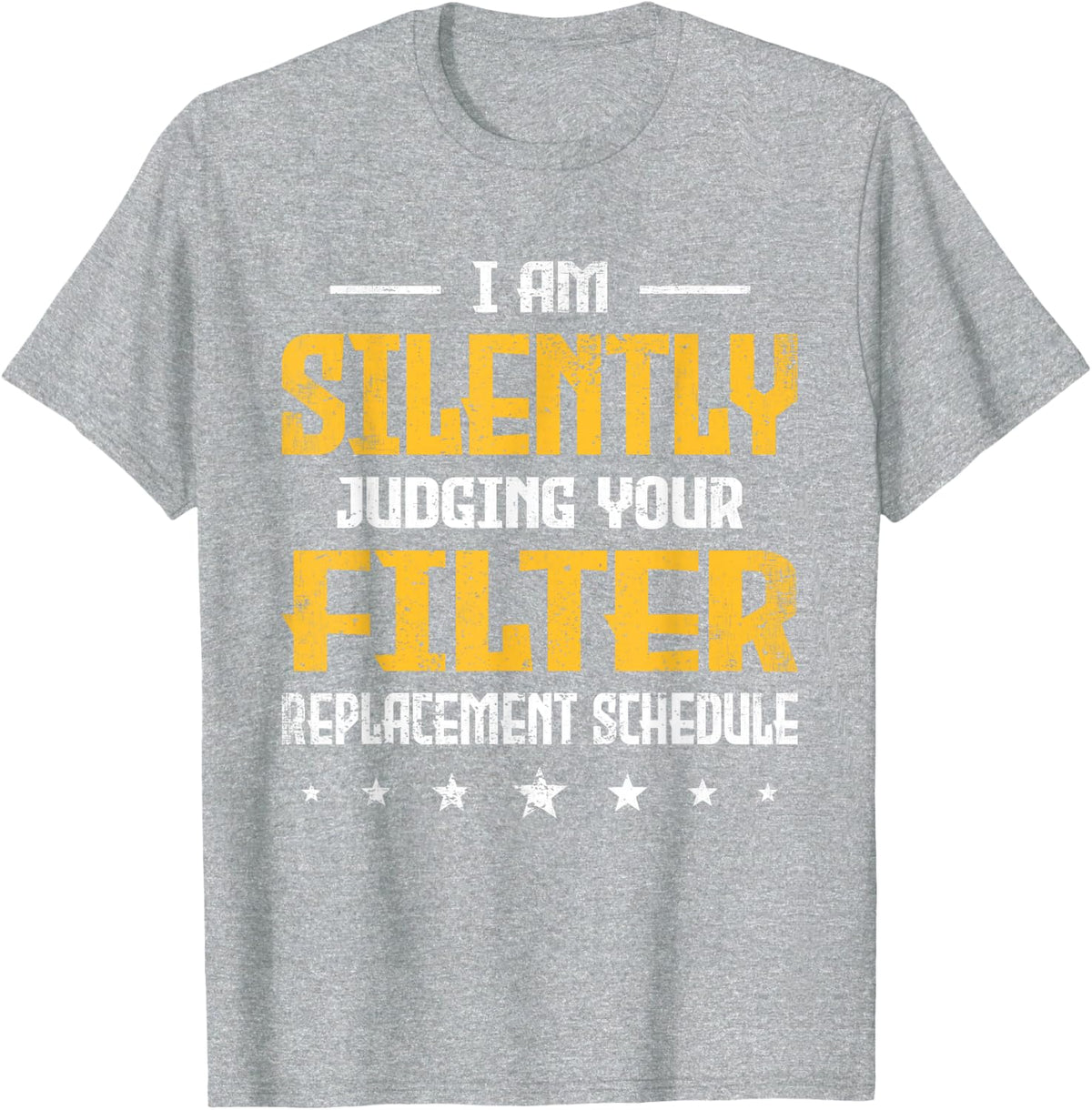 I'm Silently Judging Retro Your Filter Plumber HVAC Tech T-Shirt - Heather Grey