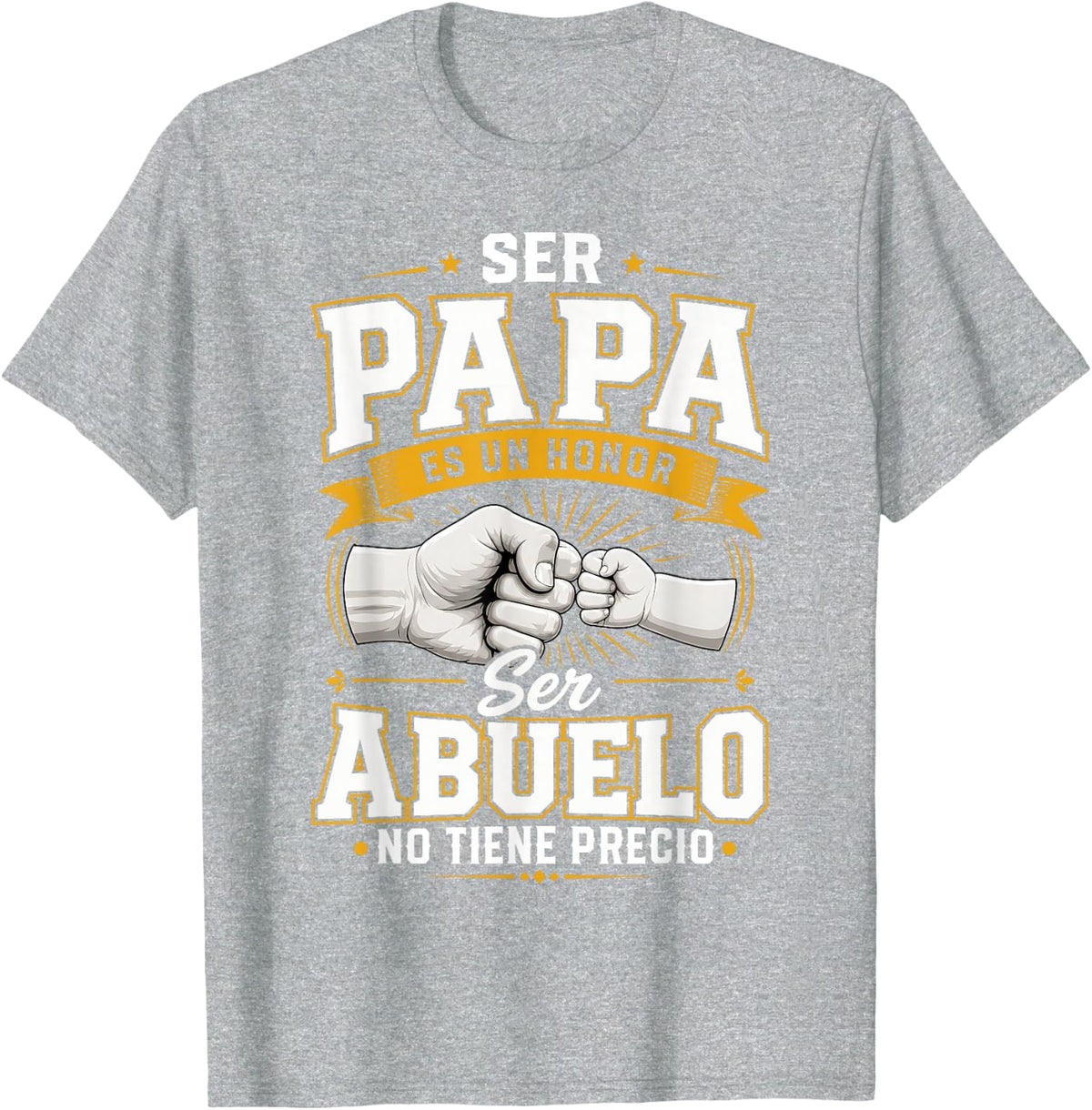 Ser Papa ES Un Honor Ser Abuelo No Tiene Precio Abuelo T-Shirt - Heather Grey