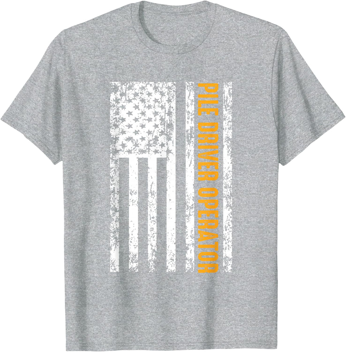 Pile Driver Operator USA Flag Gift T-Shirt - Heather Grey