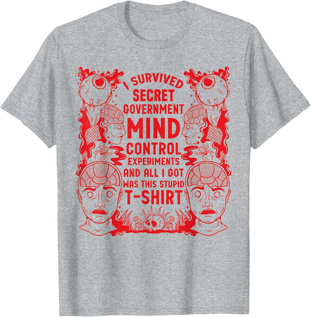 I Survived Secret Government Mind Control T-Shirt - Heather Grey
