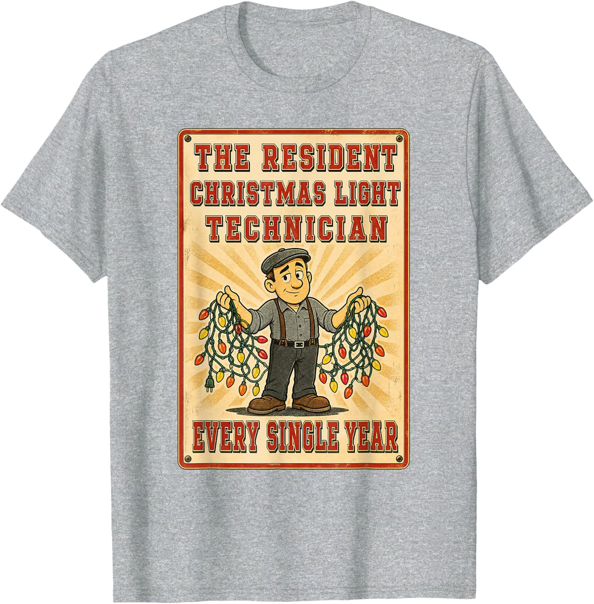 Electrician Christmas Light Technician Every Single Year T-Shirt - Heather Grey