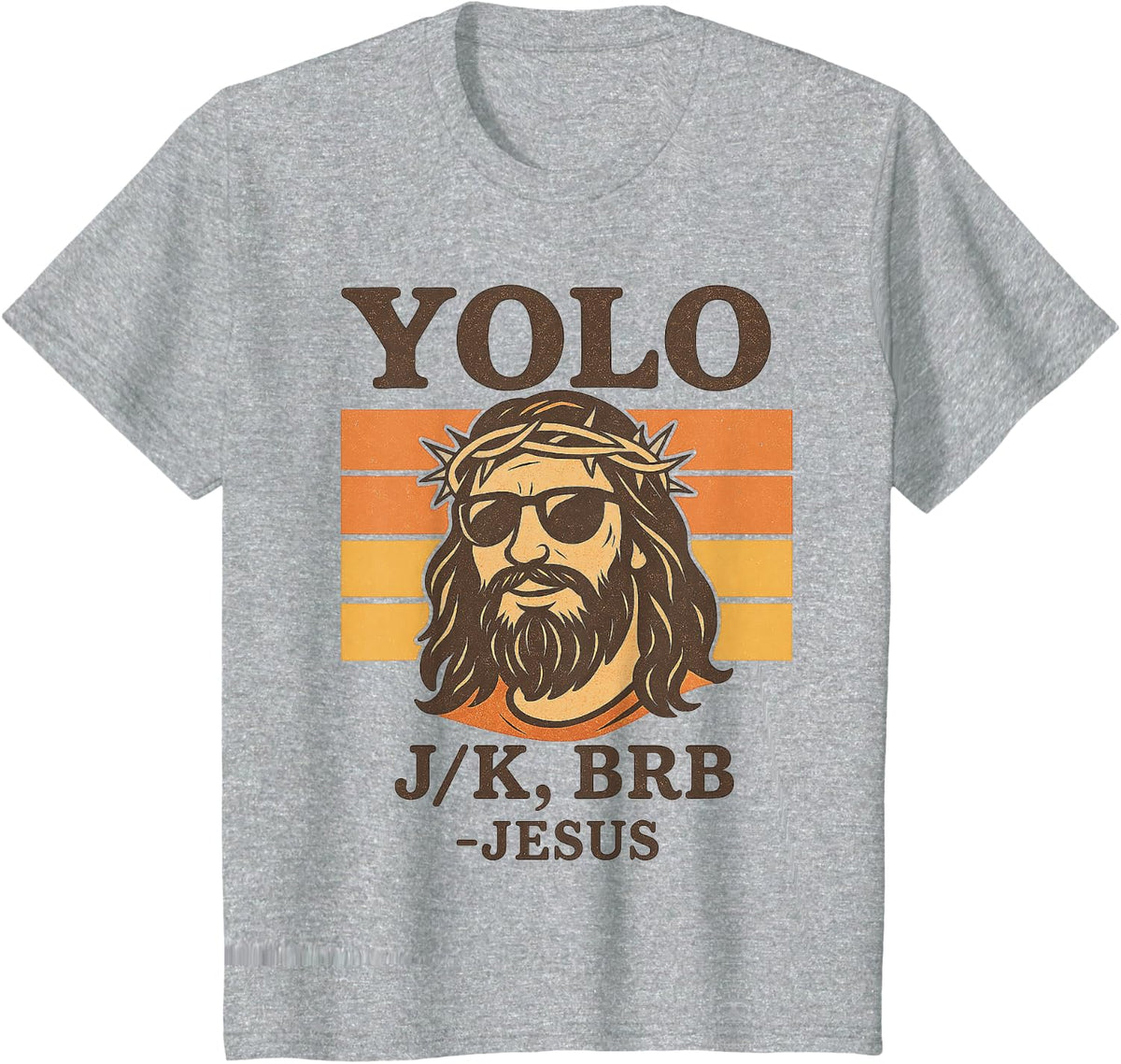 Funny Jesus YOLO JK BRB Retro Christian Easter Gifts T-Shirt - Heather Grey